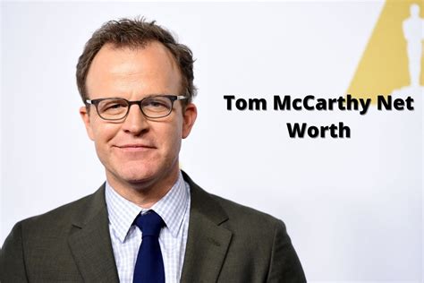 How much does tom mccarthy make. Things To Know About How much does tom mccarthy make. 